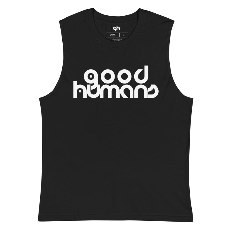 Genderless Good Humans Muscle Shirt