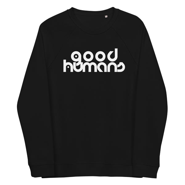 Genderless Good Humans Organic Raglan Sweatshirt